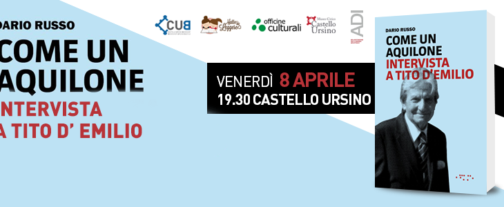 Venerdì 8 aprile la presentazione del libro di Dario Russo che racconta Tito D’Emilio